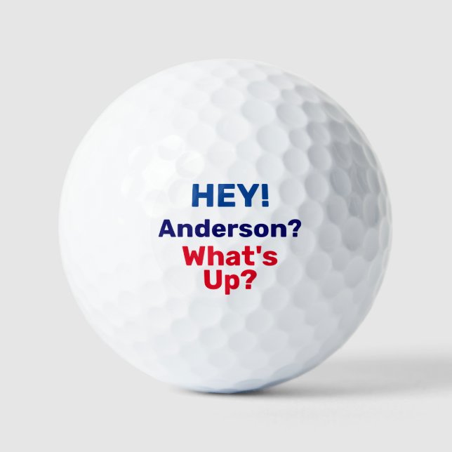 Hey! What's Up? Personalized Funny Golf Balls (Front)