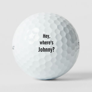 Hey, where's Johnny Titleist Pro V1Golf Balls