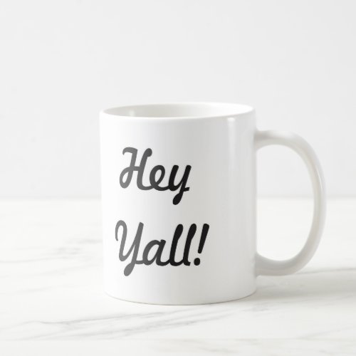 Hey Yall Coffee Mug