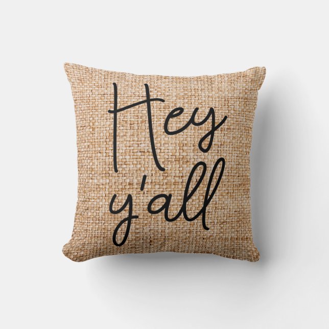 Hey Ya'll Country Farmhouse home decor Throw Pillow (Front)