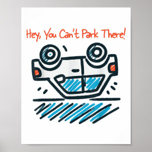 Hey, You Can't Park There! Poster