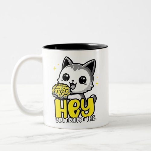 HeyYou Drop This Funny Cat Meme Mug