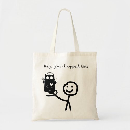 hey you dropped this angelic cat tote bag