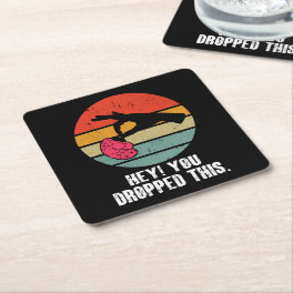 Hey You Dropped This Brain Funny Meme Joke Retro Square Paper Coaster