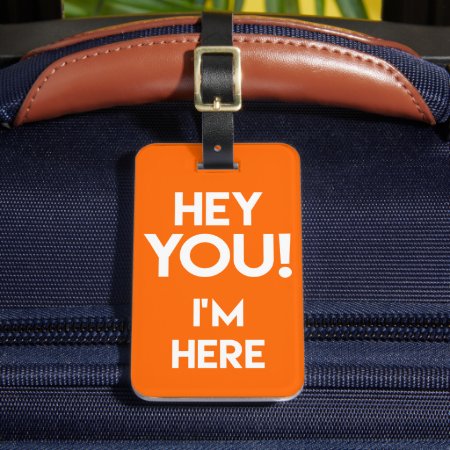 Hey You! - Funny Fluo / Neon Orange Bag Attention Luggage Tag