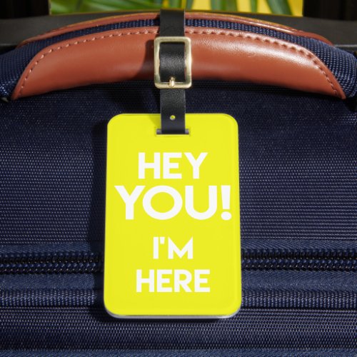 Hey You Funny Fluo  Neon Yellow Bag Attention Luggage Tag