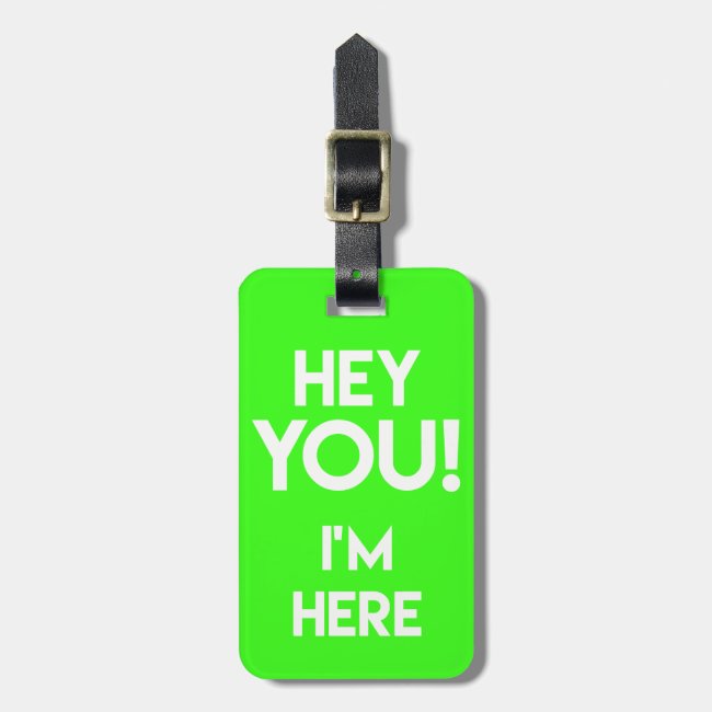 Hey You! - Funny Neon / Fluo Green Bag Attention