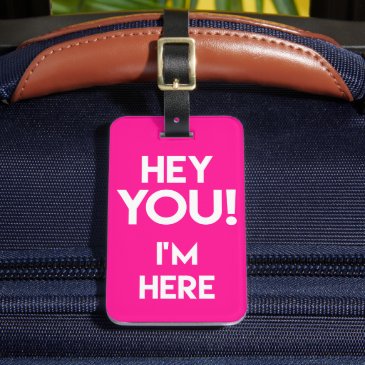 Hey You! Funny Neon Pink Bag Attention