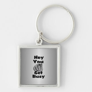 Hey You Get Busy Finger Keychain