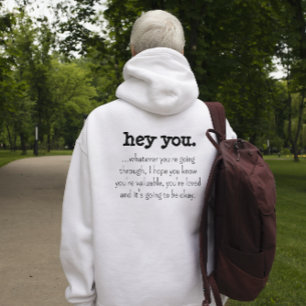 Hey You: Person Behind Me Encouraging Life Quote Hoodie