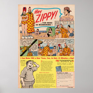 Hey, ZIPPY! Yer mind is wandering!! Poster