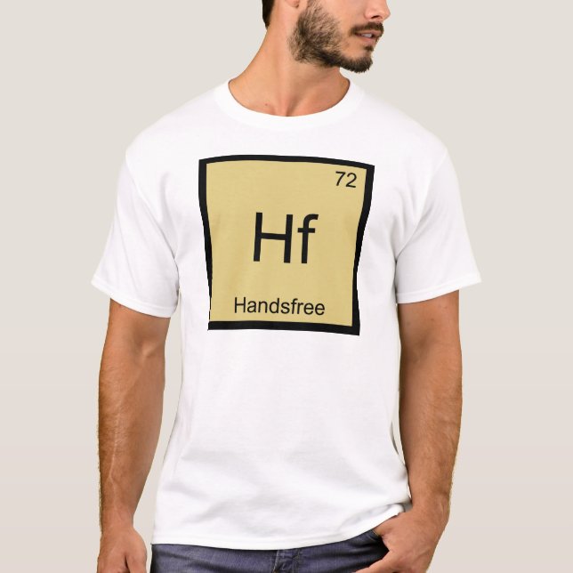 Hf - Handsfree Funny Chemistry Element Symbol Tee (Front)