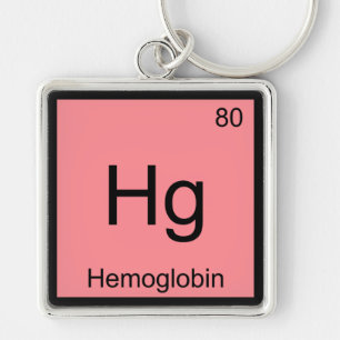 Hg - Hemoglobin Chemistry Element Symbol Blood Tee Keychain