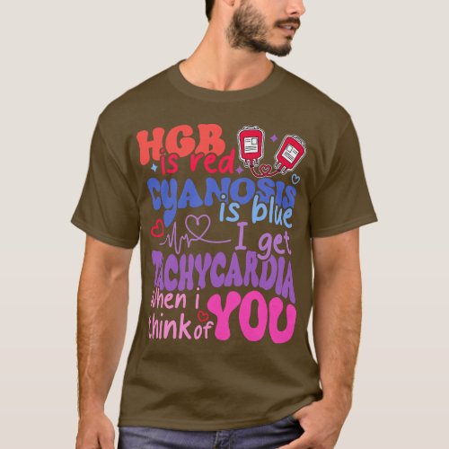 Hgb Is Red Cyanosis Is Blue I Get Tachycardia Card T_Shirt