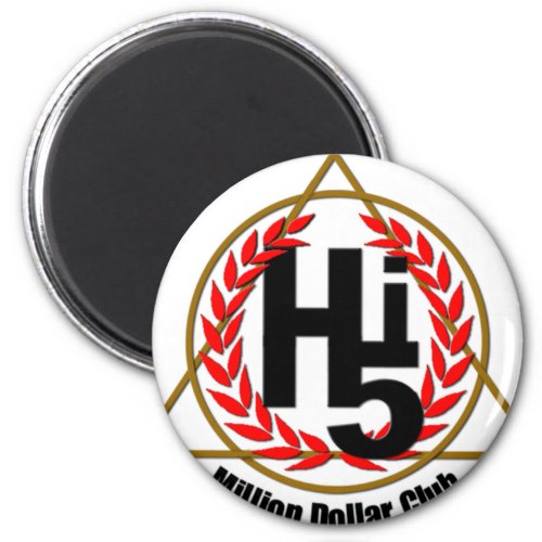 Hi 5 Million Dollar Club Magnet