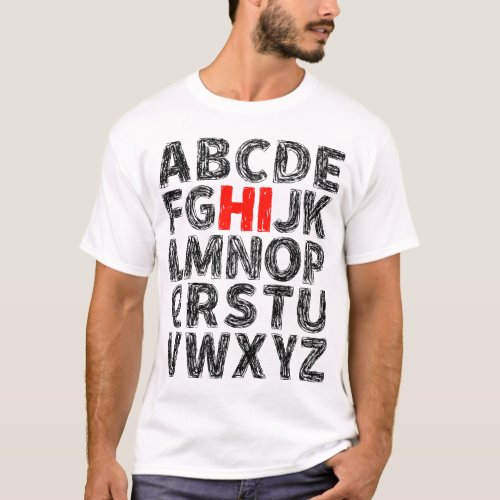 Hi Alphabet ABC Back To School Pre K Kindergarten T_Shirt