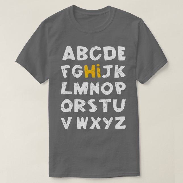 HI Alphabet Back To School Pre K Kindergarten Teac T-Shirt (Design Front)