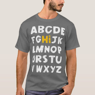 HI Alphabet Back To School Pre K Kindergarten Teac T-Shirt