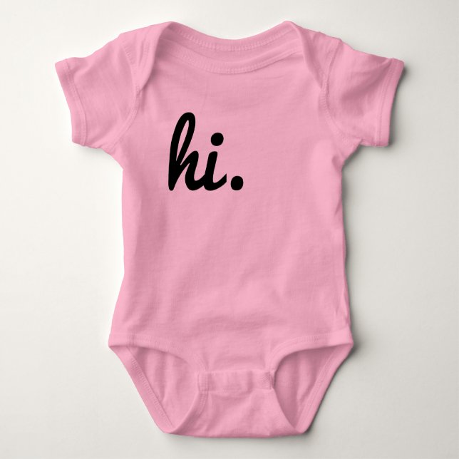 Hi. Baby Bodysuit (Front)