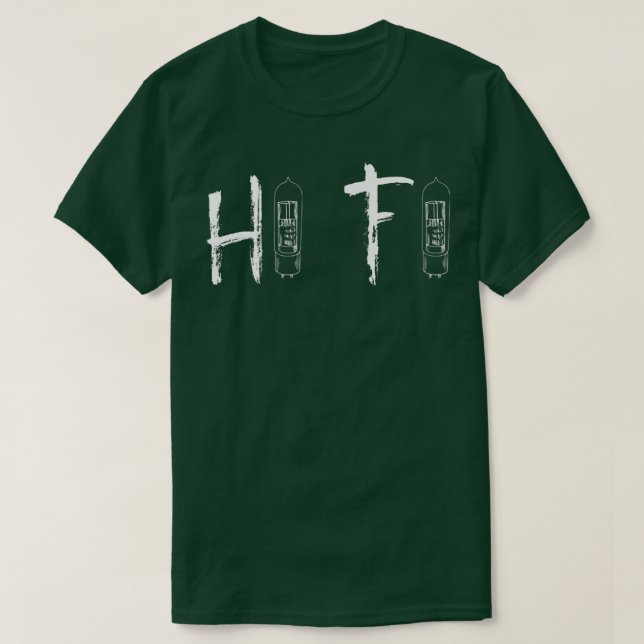 HI FI MUSIC USING TUBE AMPLIFIER, AUDIOPHILE FAVOR T-Shirt (Design Front)