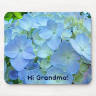 Hi Grandma! gifts mousepads Blue Hydrangea Flowers