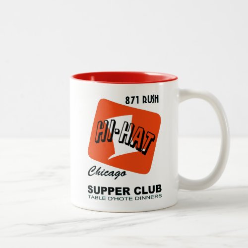 Hi_Hat Supper Club Rush St Chicago IL Two_Tone Coffee Mug