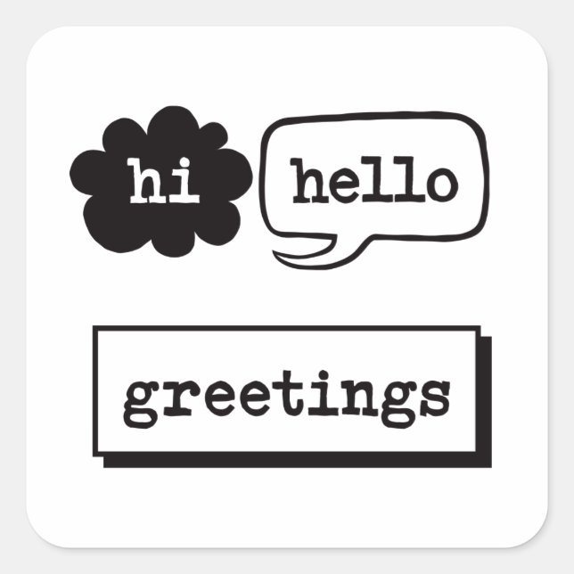 Hi Hello Greetings Square Sticker (Front)