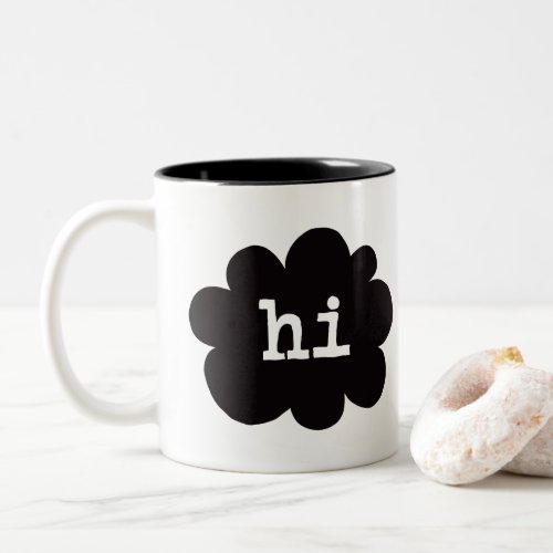 Hi Hello Hi Hello Greetings Two_Tone Coffee Mug