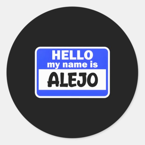 Hi Hello My Name Is Alejo On Nametag Introduction Classic Round Sticker