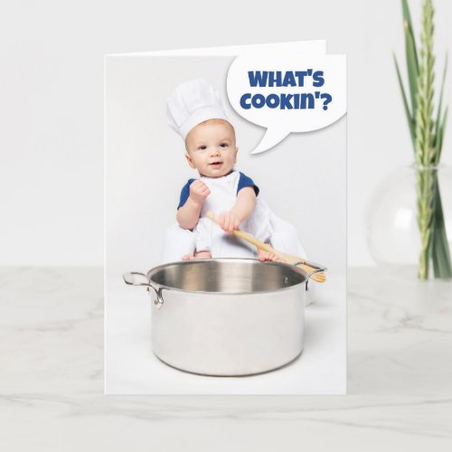 Hi Hello Whats Cookin For Anyone Baby Chef Humor Holiday Card