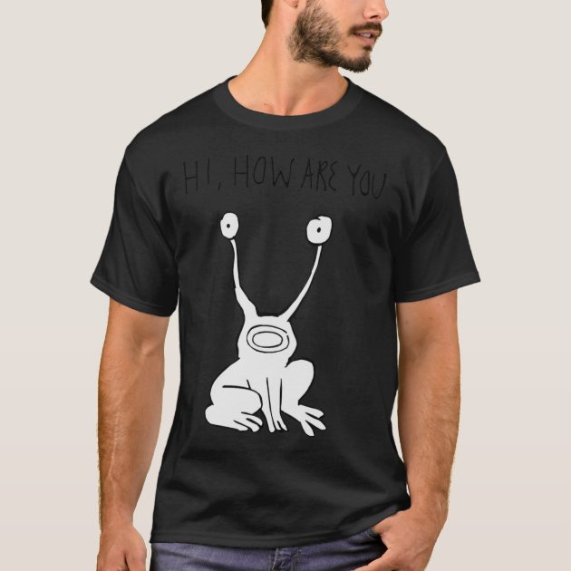 Hi How Are You Daniel Johnston Classic T-Shirt | Zazzle