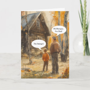 Hi Hungry, I'm Dad Father's Day Card