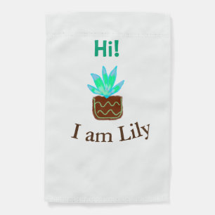 Hi I am Lily cactus succulent add name watercolor Garden Flag
