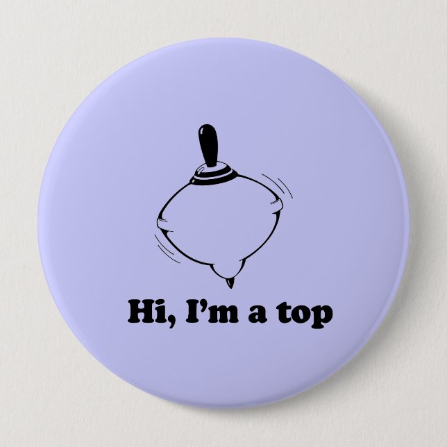 HI, I'M A TOP PINBACK BUTTON (Front)