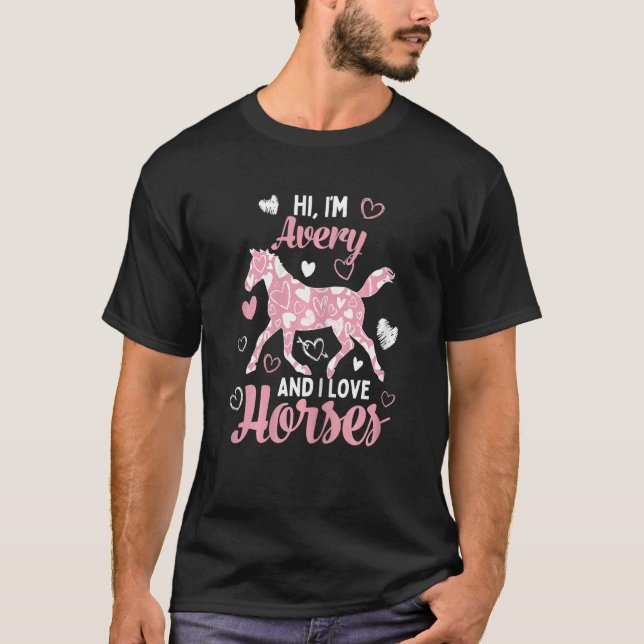 Hi I'm Avery And I Love Horses  Cute Heart Pattern T-Shirt (Front)
