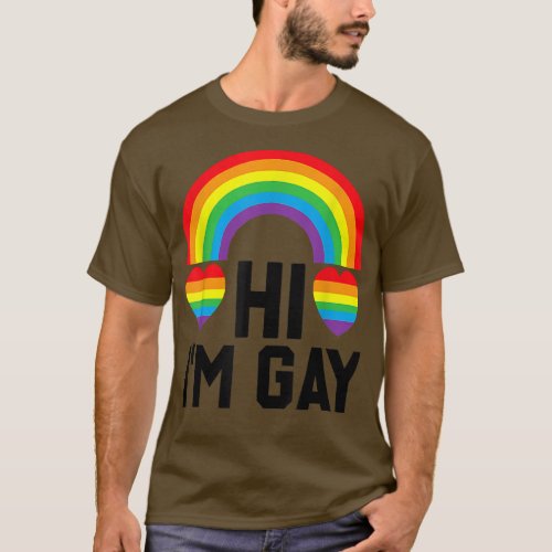 Hi Im Gay Pride Month Pride Day Pride Flag Colors T_Shirt