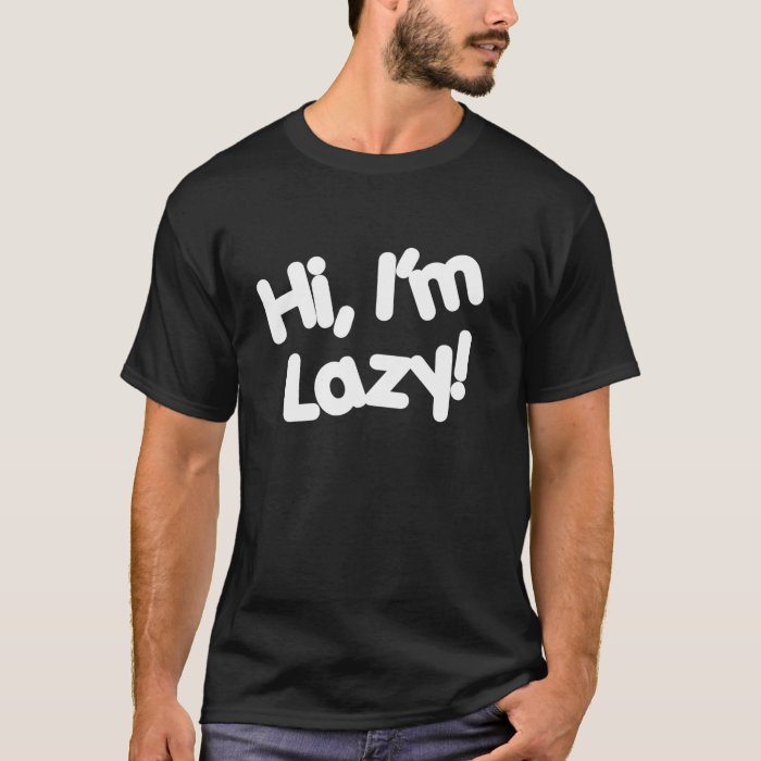 mr lazy t shirt