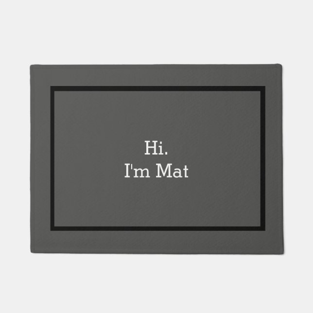 Hi I'm Mat Funny Welcome Mat for House (Front)