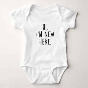 Hi. I'm New Here. Baby Bodysuit