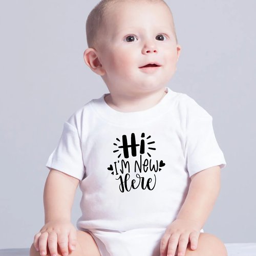 Hi Im New Here Funny Baby Bodysuits One_Pieces