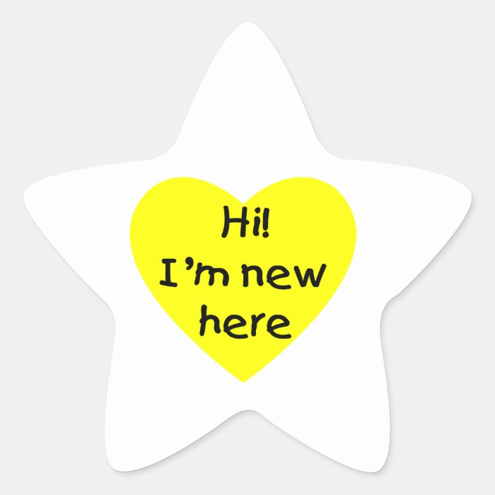 Hi I'm new here (yellow) Star Stickers