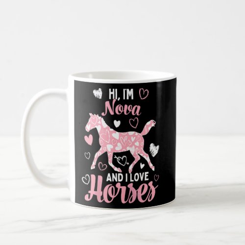 Hi Im Nova And I Love Horses  Cute Heart Pattern  Coffee Mug