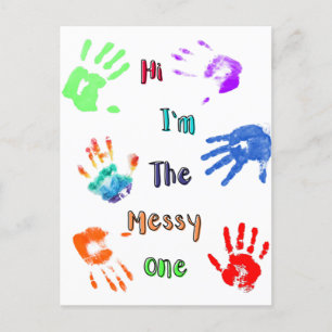 Hi I'm The Messy One - Paint Handprints Postcard