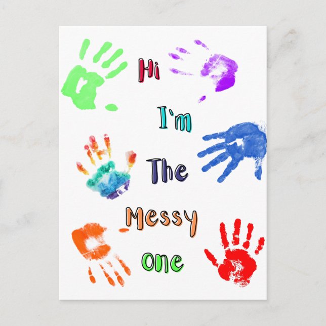 Hi I'm The Messy One - Paint Handprints Postcard (Front)