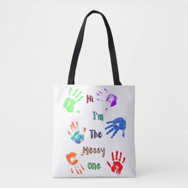 Hi I'm The Messy One - Paint Handprints Tote Bag (Front)