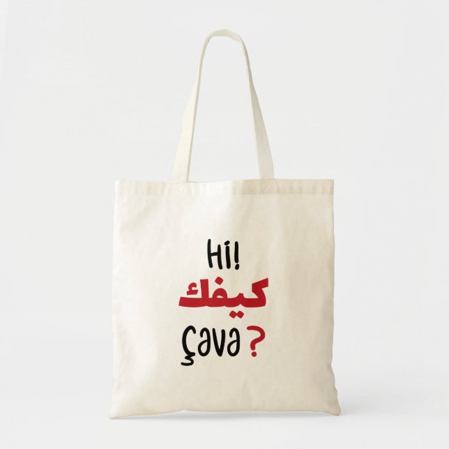 Hi Kifek in Arabic, Funny Arabic Quotes Tote Bag (Front)