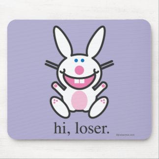 Hi Loser Mouse Pad