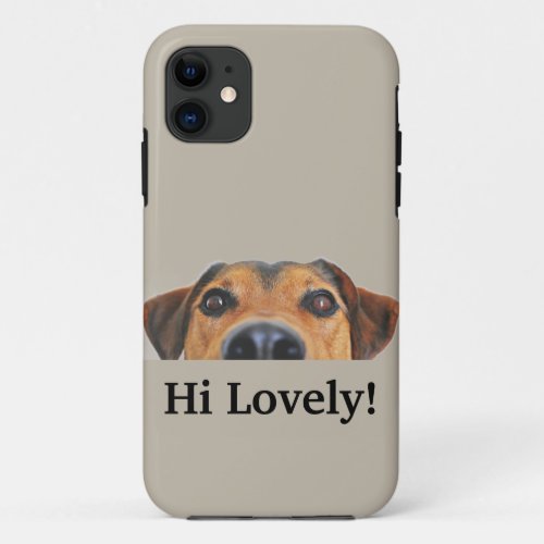 Hi Lovely iPhone 11 Case For Dog Lovers