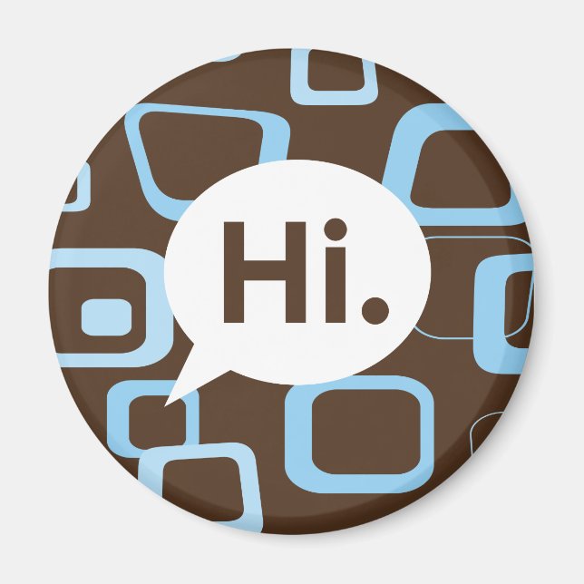 Hi. Magnet (Front)