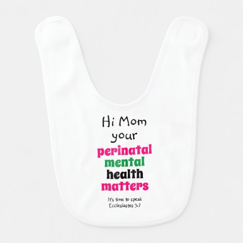 Hi Mom Perinatal Mental Health Matters Baby Bib